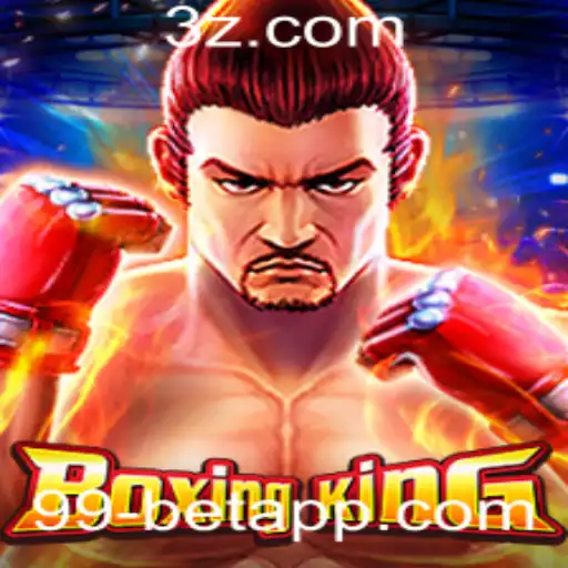 Descubra o Mundo Emocionante de BoxingKing e 99bet